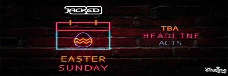 Jacked Easter Sunday - POSTPONED image