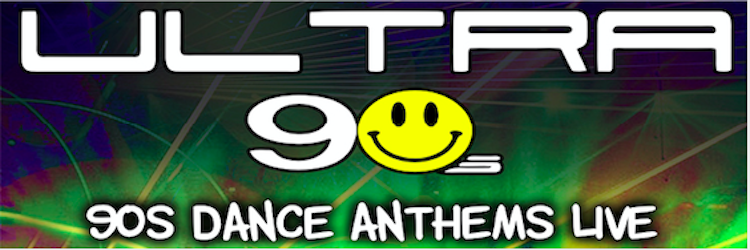 Ultra 90s - Dance Anthems LIVE image