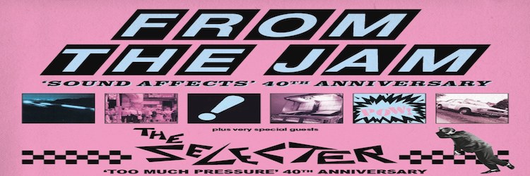 FROM THE JAM 'Sound Affects' 40th anniversary image